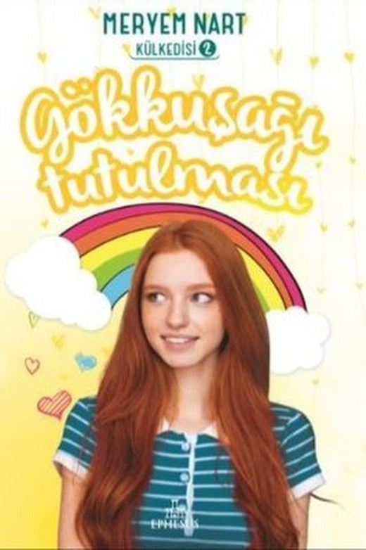 Gökkuşağı Tutulması-Külkedisi 2 | Ephesus Yayınları