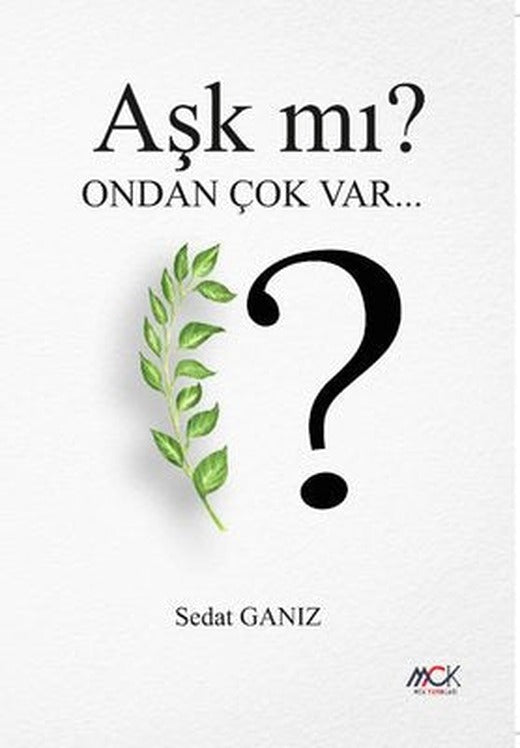 Aşk mı? Ondan Çok Var | MCK Yayınları (İnce Kapak)