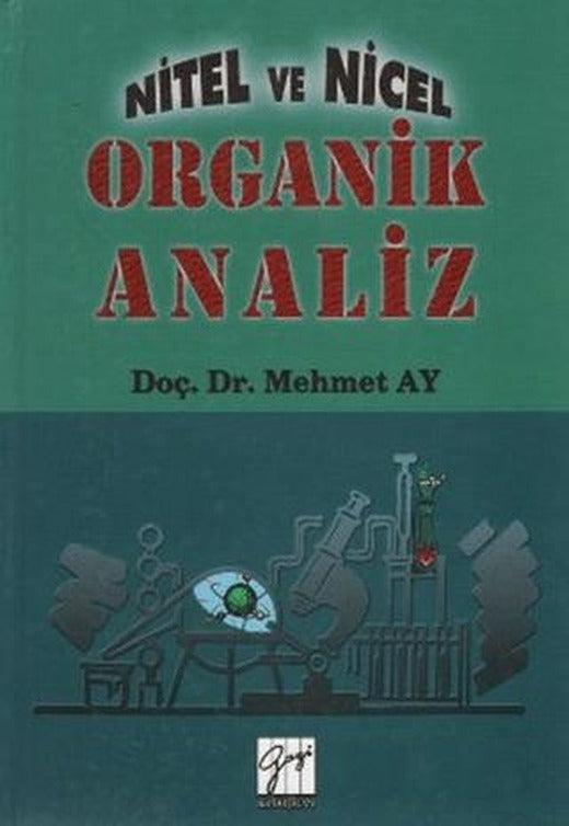 Nitel ve Nicel Organik Analiz | Gazi Kitabevi (Ciltli)
