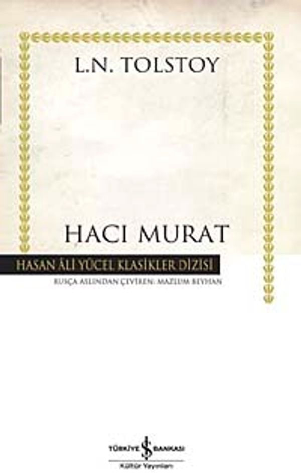 Hacı Murat - Hasan Ali Yücel Klasikleri | İş Bankası Kültür Yayınları