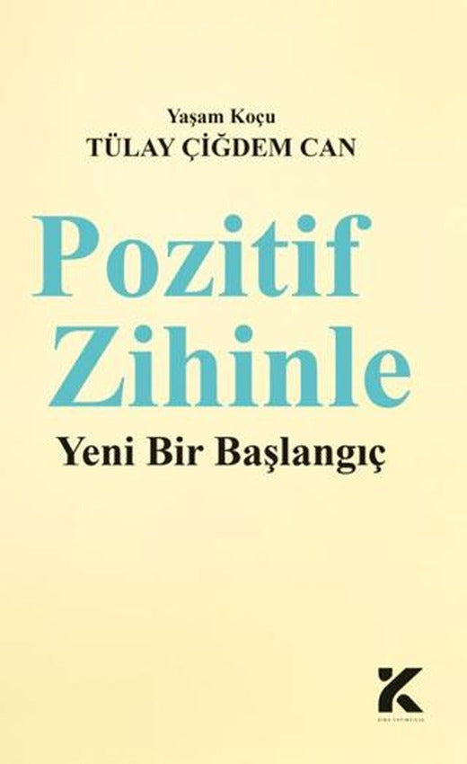 Pozitif Zihinle Yeni Bir Başlangıç