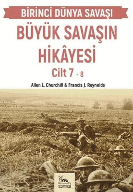 Büyük Savaşın Hikayesi Cilt 7 | Sarmal Kitabevi (Ciltsiz)