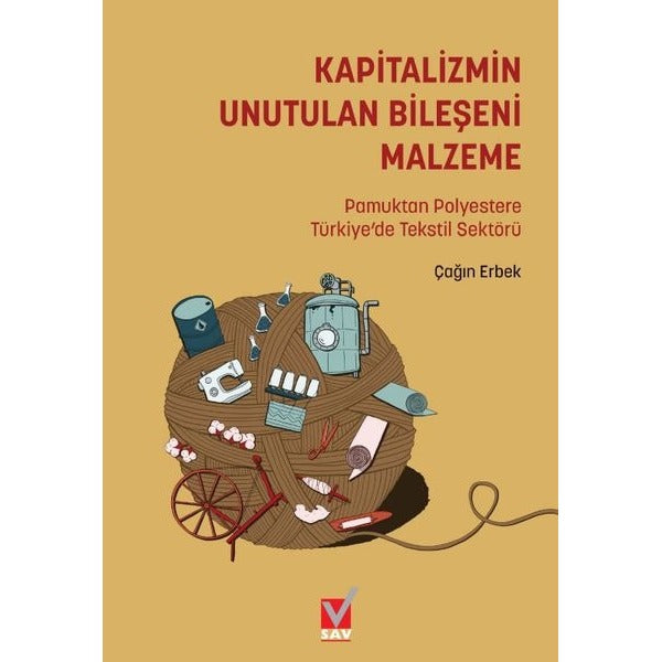 Kapitalizmin Unutulan Bileşeni Malzeme: Pamuktan Polyestere Türkiye’de Tekstil Sektörü