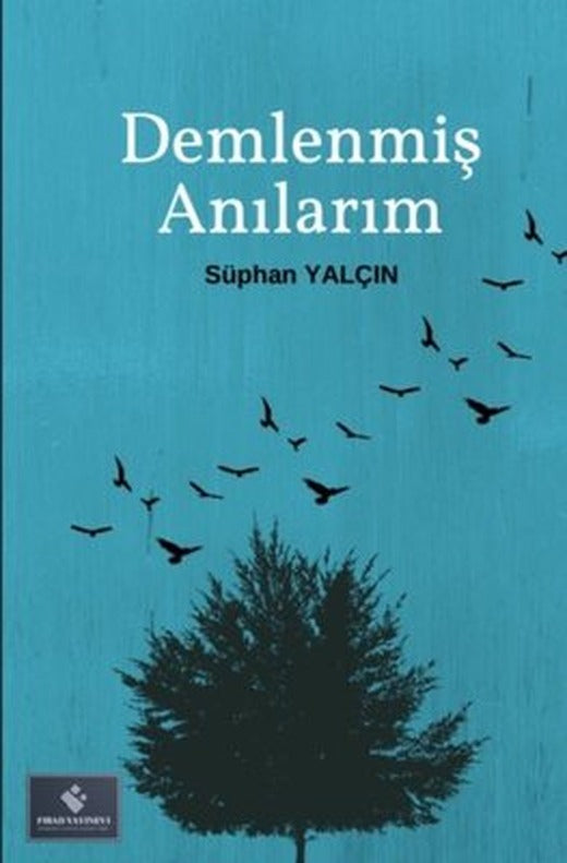 Demlenmiş Anılarım | Fırad Yayınevi
