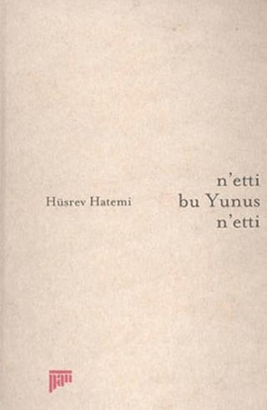 N’etti Bu Yunus N’etti | Pan Yayıncılık (Ciltli)