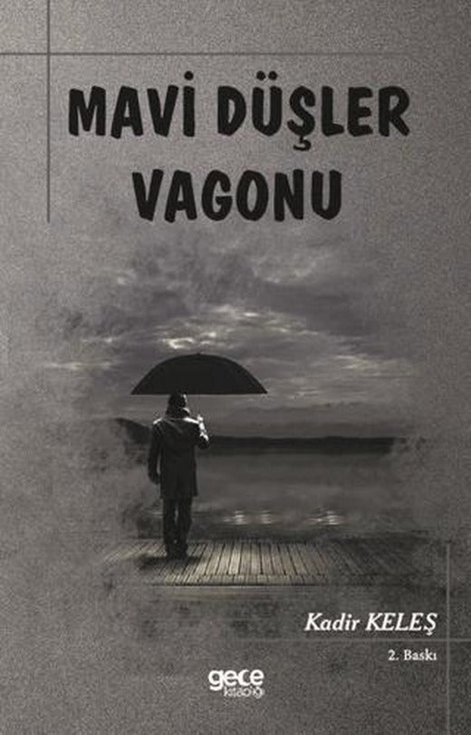 Mavi Düşler Vagonu | Gece Kitaplığı (Ciltsiz)