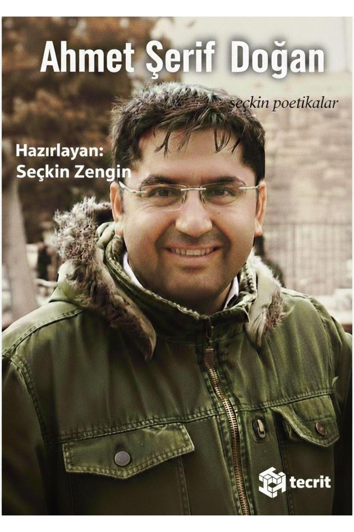 Seçkin Poetikalar - Ahmet Şerif Doğan | Tecrit Yayınevi (İnce Kapak)