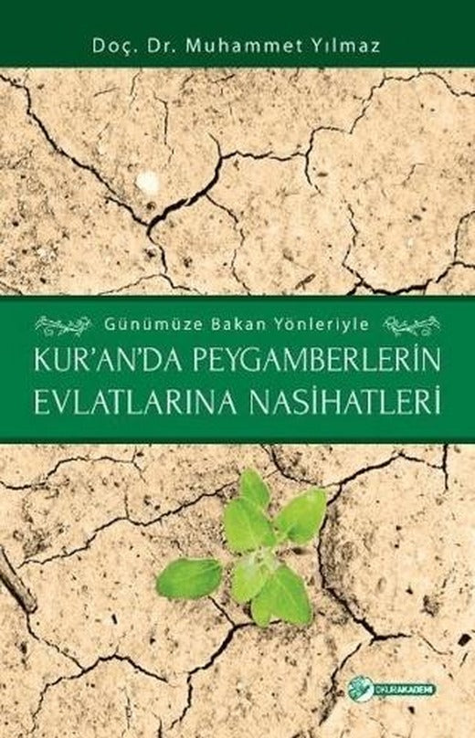 Kur'an'da Peygamberlerin Evlatlarına Nasihatleri | Okur Akademi (Ciltsiz)
