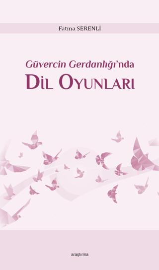Güvercin Gerdanlığı’nda Dil Oyunları | Araştırma Yayınları (Ciltsiz)  - Resim 1