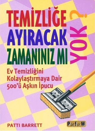 Temizliğe Ayıracak Zamanınız mı Yok? | Platform Yayınları (Ciltsiz)  - Resim 1
