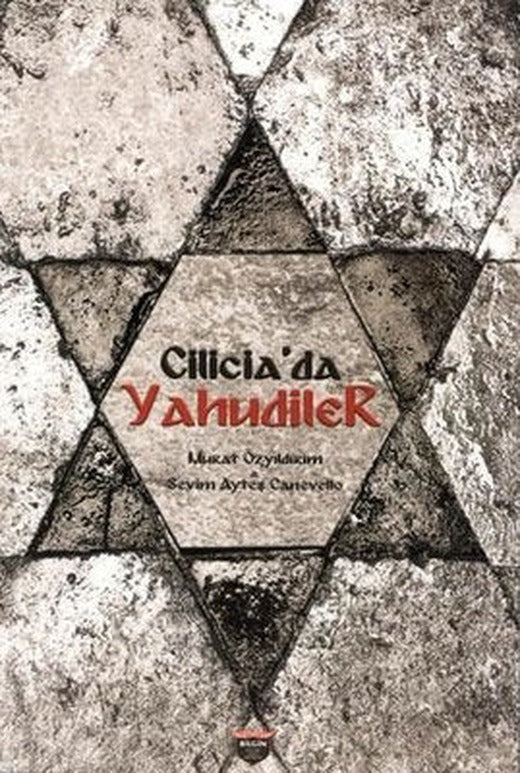 Cilicia'da Yahudiler | Bilgin Kültür Sanat
