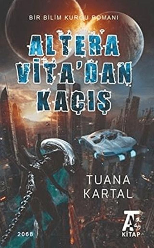 Altera Vita'dan Kaçış | Kitap At Yayınları (Ciltsiz)