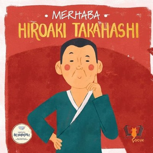 Merhaba Hiroaki Takahashi - Sanatçıyla İlk Buluşma | Hayalperest Çocuk (İnce Kapak)