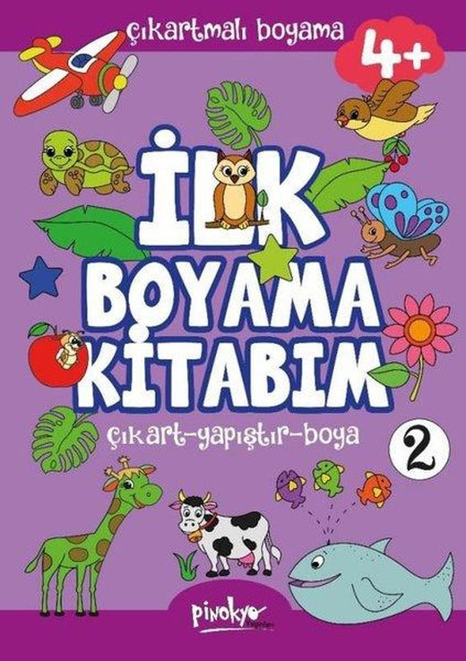 Çıkartmalı İlk Boyama Kitabım 2 - 4+ Yaş | Pinokyo (İnce Kapak)