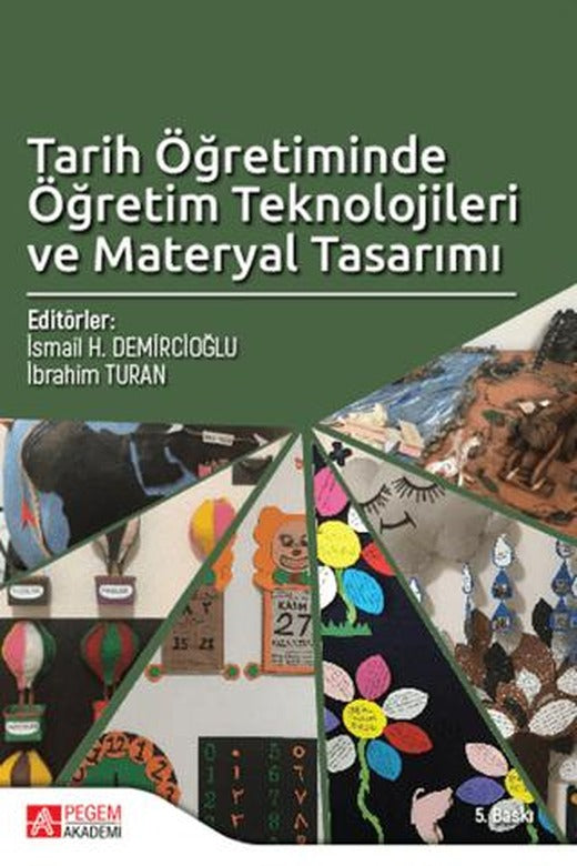 Tarih Öğretiminde Öğretim Teknolojileri ve Materyal Tasarımı | Pegem Akademi Yayıncılık (Ciltsiz)