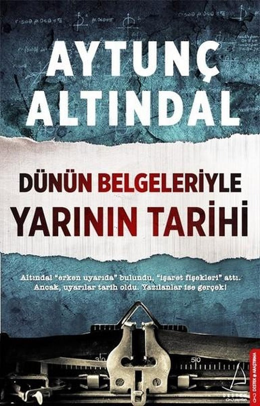 Dünün Belgeleriyle Yarının Tarihi | Destek Yayınları (İnce Kapak)