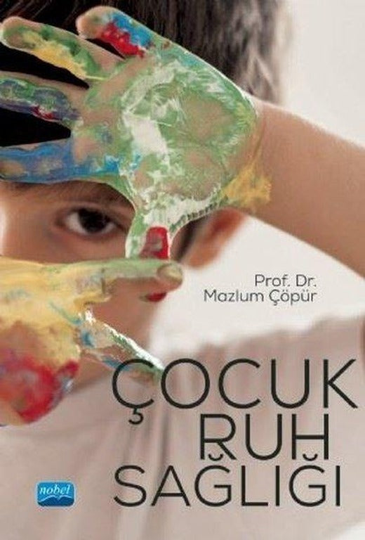 Çocuk Ruh Sağlığı | Nobel Akademik Yayıncılık (İnce Kapak)
