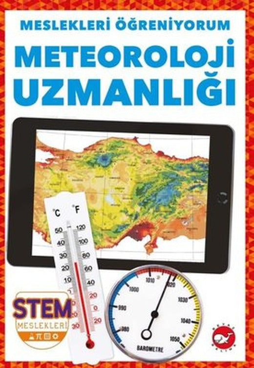 Meteoroloji Uzmanı - Meslekleri Öğreniyorum-STEM Meslekleri | Beyaz Balina Yayınları