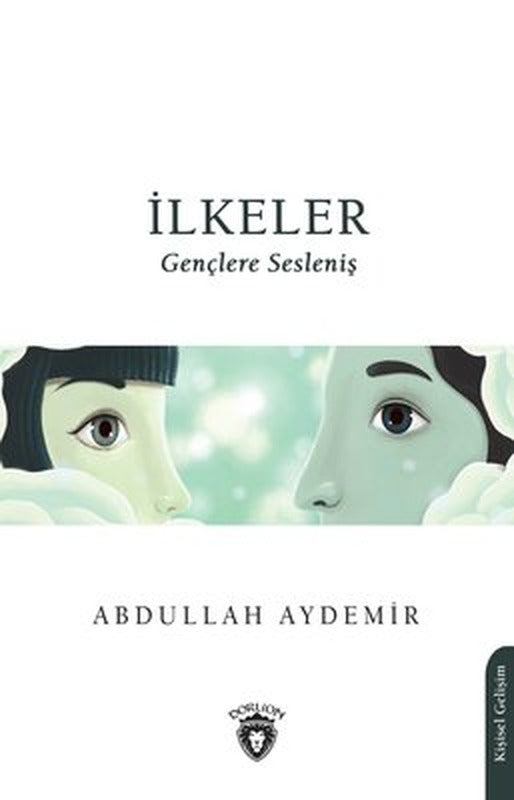 İlkeler - Gençlere Sesleniş | Dorlion Yayınevi