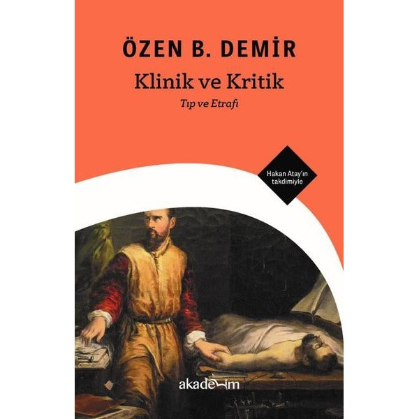 Klinik ve Kritik: Tıp ve Etrafı