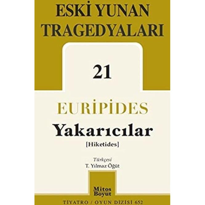 Eski Yunan Tragedyaları 21 - Yakarıcılar
