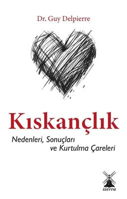 Kıskançlık - Nedenleri, Sonuçları ve Kurtulma Çareleri | Sierra Kitap (İnce Kapak)