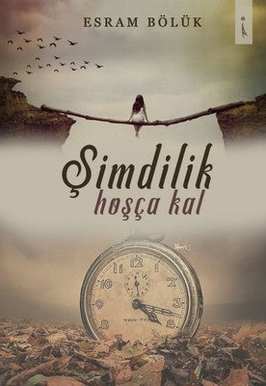 Şimdilik Hoşça Kal | İkinci Adam Yayınları