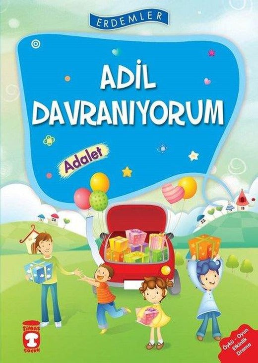 Erdemler: Adil Davranıyorum - Adalet | Timaş Çocuk (İnce Kapak)