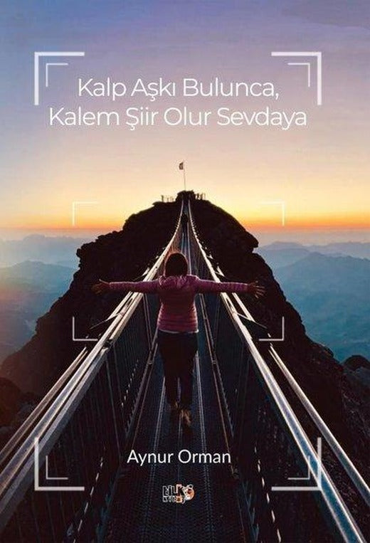 Kalp Aşkı Bulunca Kalem Şiir Olur Sevdaya | Tilki Kitap (İnce Kapak)