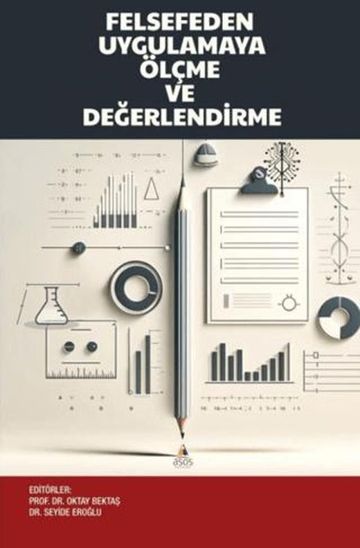 Felsefeden Uygulamaya Ölçme ve Değerlendirme