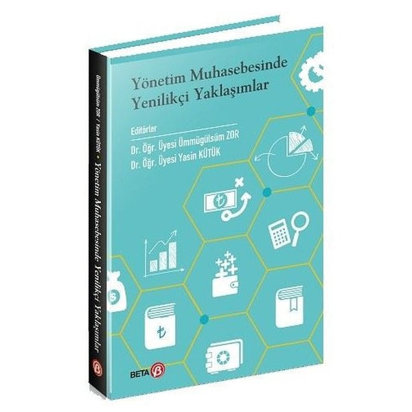 Yönetim Muhasebesinde Yenilikçi Yaklaşımlar | Beta Yayınları (İnce Kapak)