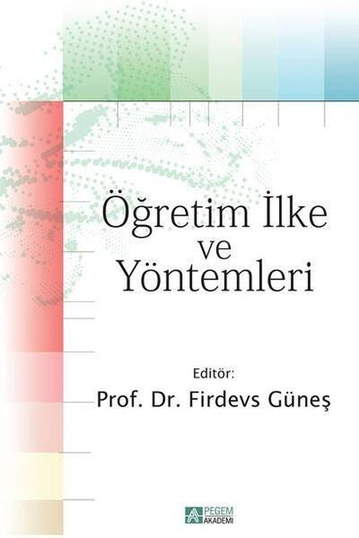 Öğretim İlke ve Yöntemleri | Pegem Akademi Yayıncılık (İnce Kapak)