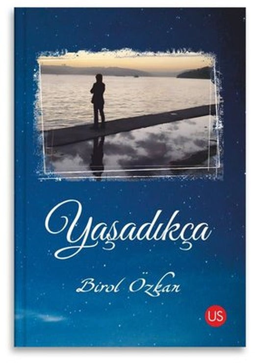 Yaşadıkça | Us Yayınları