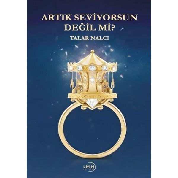 Artık Seviyorsun Değil mi? | Liman Yayınevi (İnce Kapak)