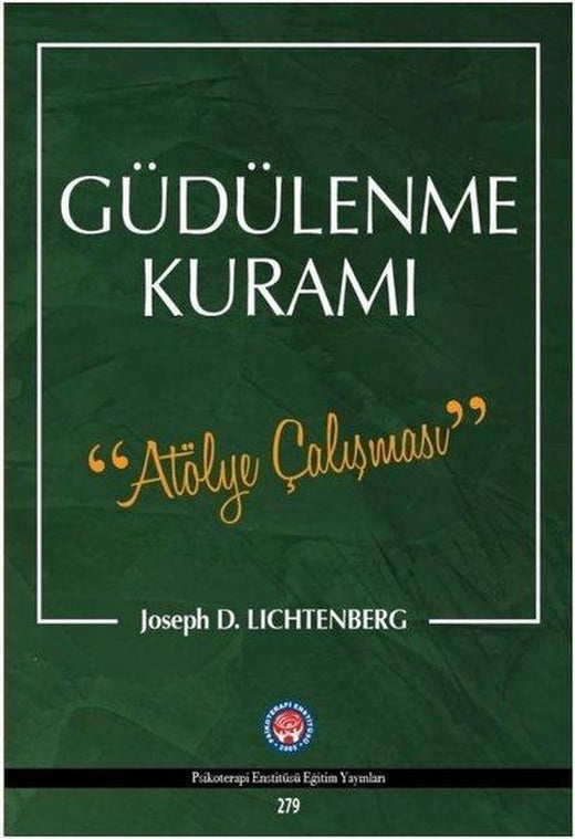 Güdülennme Kuramı-Atölye Çalışması | Psikoterapi Enstitüsü (İnce Kapak)