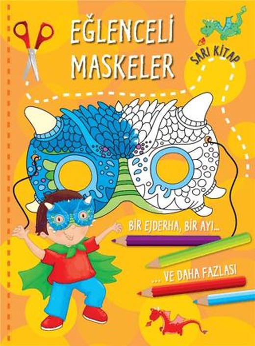 Eğlenceli Maskeler - Sarı Kitap | Parıltı Yayınları (Ciltsiz)