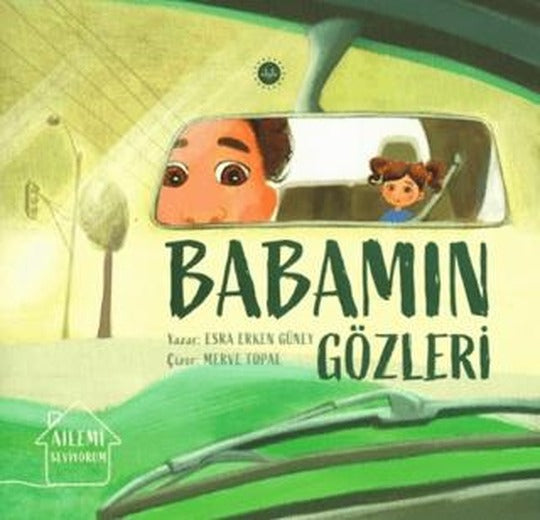 Ailemi Seviyorum Babamın Gözleri