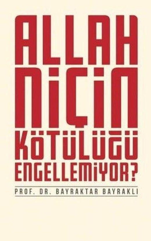 Allah Niçin Kötülüğü Engellemiyor? | Düşün Yayınları (İnce Kapak)