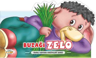 Buzağı Zelo - Yavru Hayvan Hikayeleri Serisi