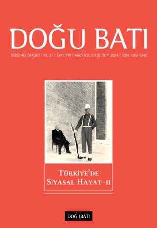 Doğu Batı Düşünce Dergisi Yıl: 27 Sayı: 110 - Türkiye'de Siyasal Hayat - 2 | Doğu Batı Dergileri (Ciltsiz)  - Resim 1