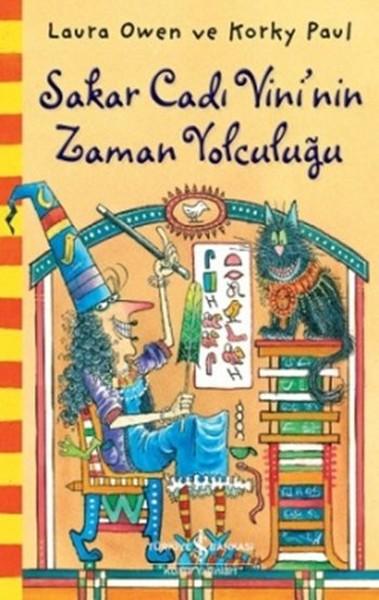 Sakar Cadı Vini'nin Zaman Yolculuğu | İş Bankası Kültür Yayınları - Çocuk - Okul Dönemi (İnce Kapak)  - Resim 1