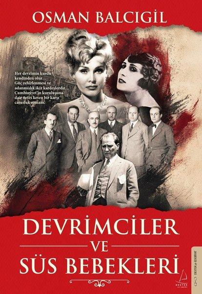 Devrimciler ve Süs Bebekleri | Destek Yayınları (İnce Kapak)  - Resim 1