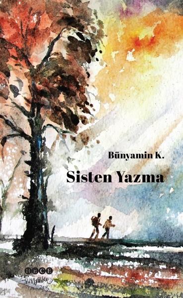 Sisten Yazma | Hece Yayınları (İnce Kapak)  - Resim 1