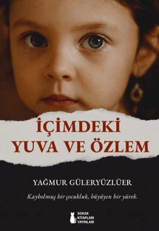 İçimdeki Yuva ve Özlem | Sokak Kitapları Yayınları (Ciltsiz)  - Resim 1