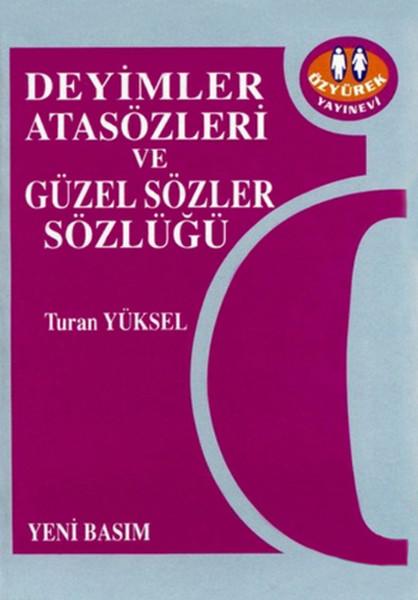 Deyimler Atasözleri ve Güzel Sözler Sözlüğü | Özyürek Yayınevi (İnce Kapak)  - Resim 1