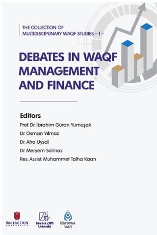 The Collection of Multidisciplinary WAQF Studies I: Debates in WAQF Management and Finance