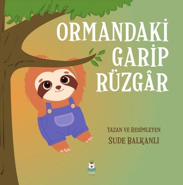 Ormandaki Garip Rüzgar | Luna Yayınları (İnce Kapak)  - Resim 1