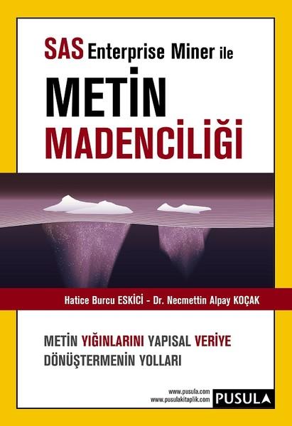SAS Enterprise Miner ile Metin Madenciliği | Pusula Yayıncılık (İnce Kapak)  - Resim 1