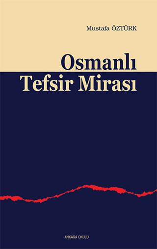 Osmanlı Tefsir Mirası | Ankara Okulu Yayınları (Ciltsiz)  - Resim 1