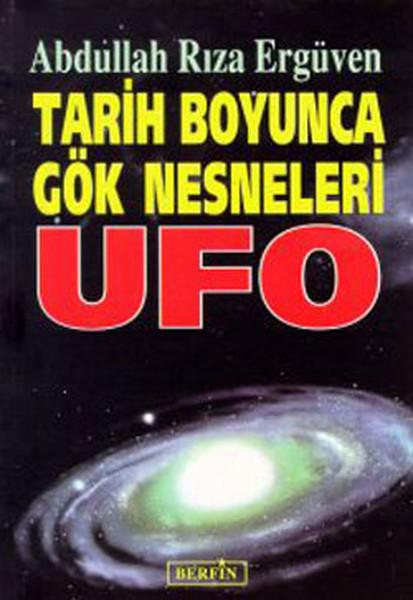 Tarih Boyunca Gök Nesneleri Ufo | Berfin Yayınları - Araştırma - İnceleme Dizisi (İnce Kapak)  - Resim 1